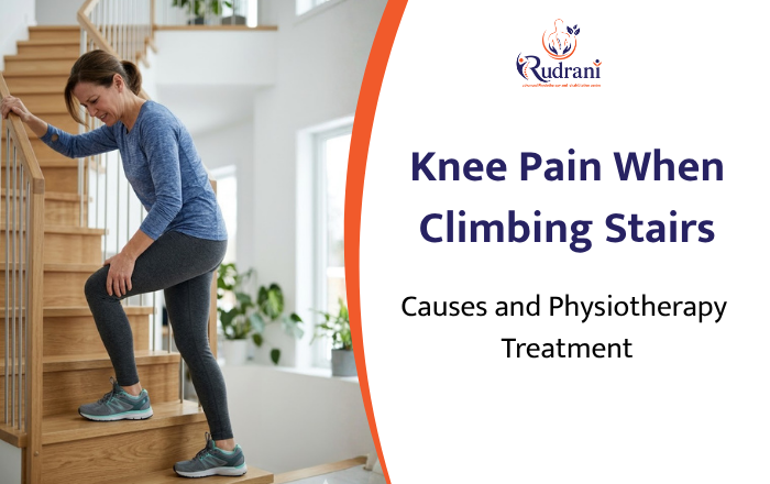 Knee Pain When Climbing Stairs: Causes and Physiotherapy Treatment